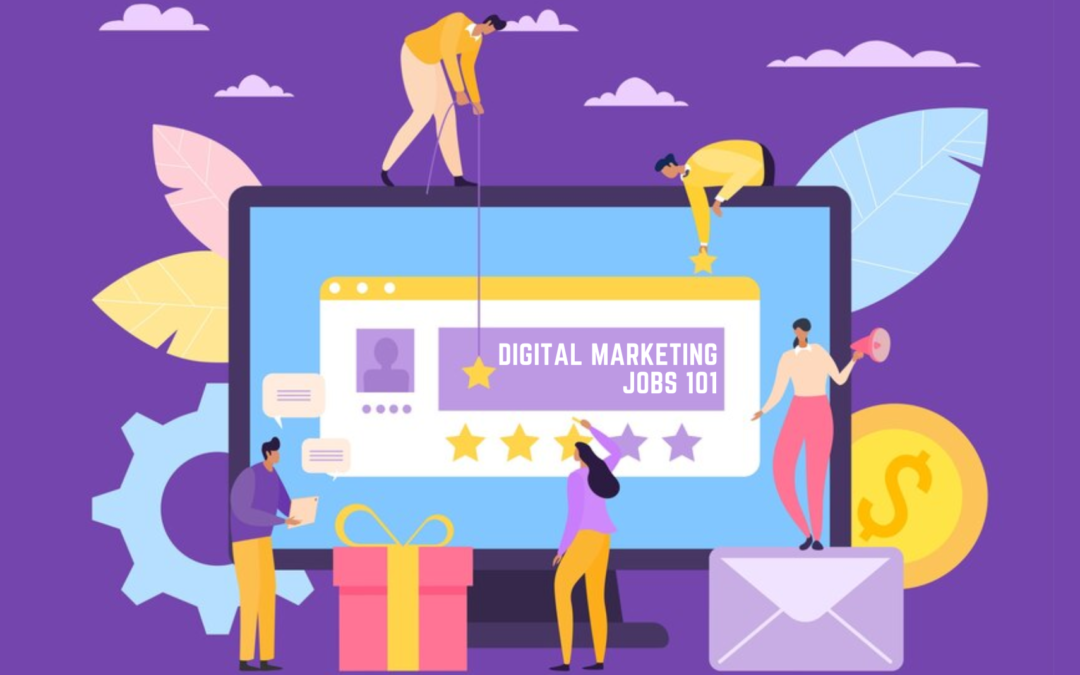 Digital Marketing Jobs 101: Your Gateway to a Lucrative Career