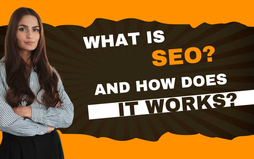 What is seo and how does it work?